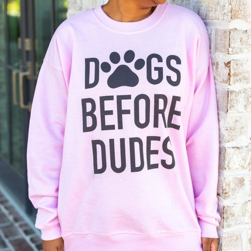 'Dogs Before Dudes' Sweatshirt