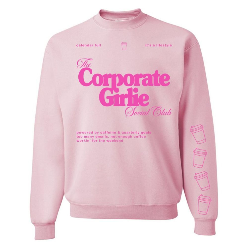 ‘Corporate Girlie Social Club' Crewneck Sweatshirt