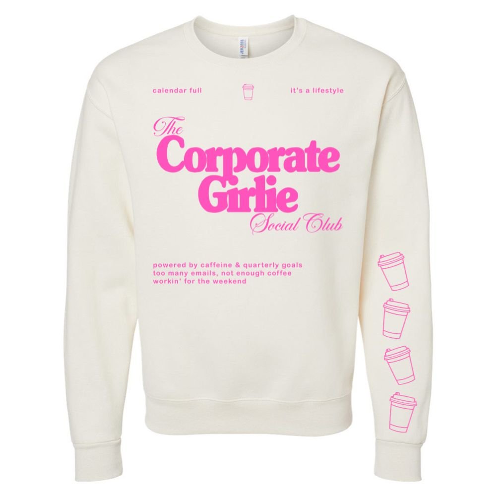 ‘Corporate Girlie Social Club' Crewneck Sweatshirt