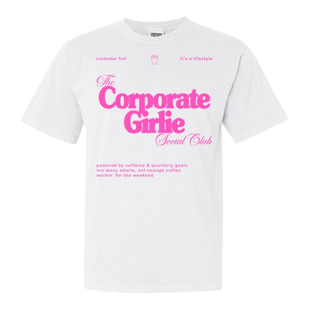 'Corporate Girlie Social Club' T-Shirt