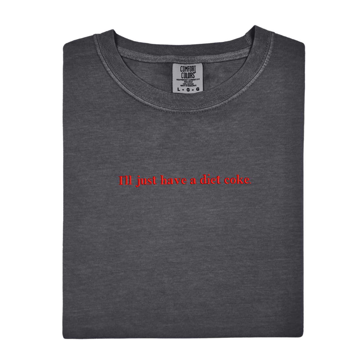 'I'll Just Have A Diet Coke' Embroidered T-Shirt