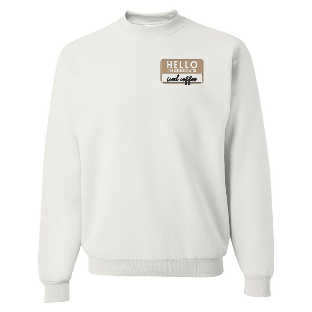 Make It Yours™ 'Hello, I'm Obsessed With...' Crewneck Sweatshirt