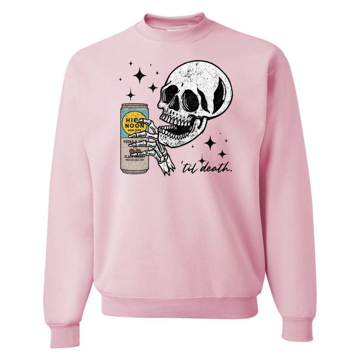 Make It Yours™ 'My Drink Til Death' Sweatshirt
