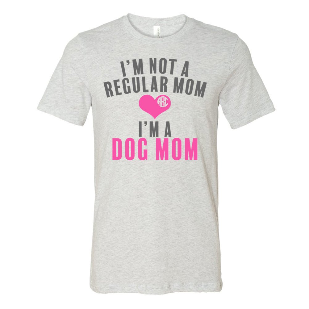 Monogrammed 'I'm Not A Regular Mom, I'm A Dog Mom' Premium T-Shirt