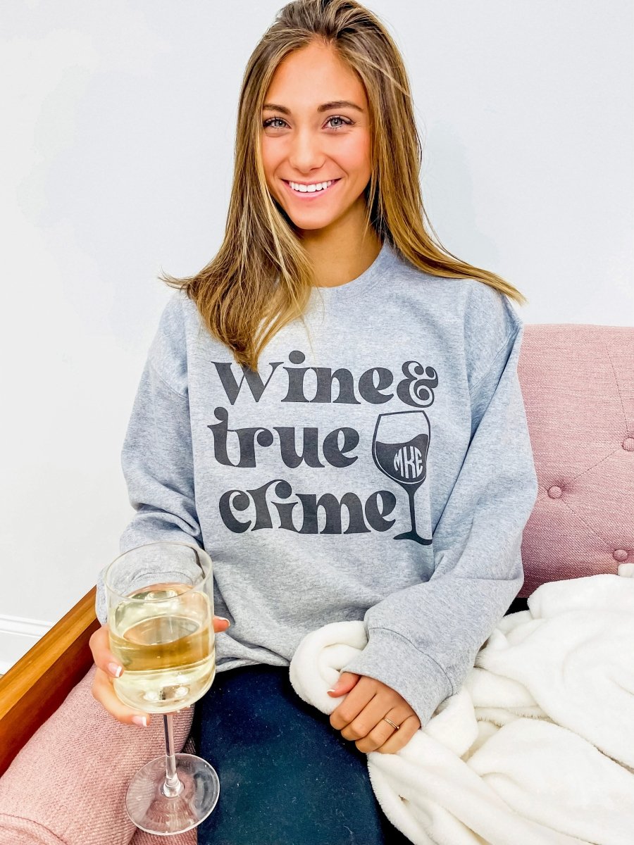 Monogrammed 'Wine & True Crime' Crewneck Sweatshirt