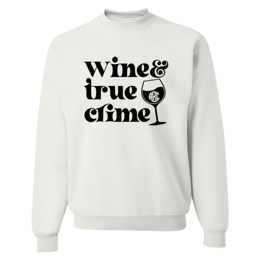 Monogrammed 'Wine & True Crime' Crewneck Sweatshirt