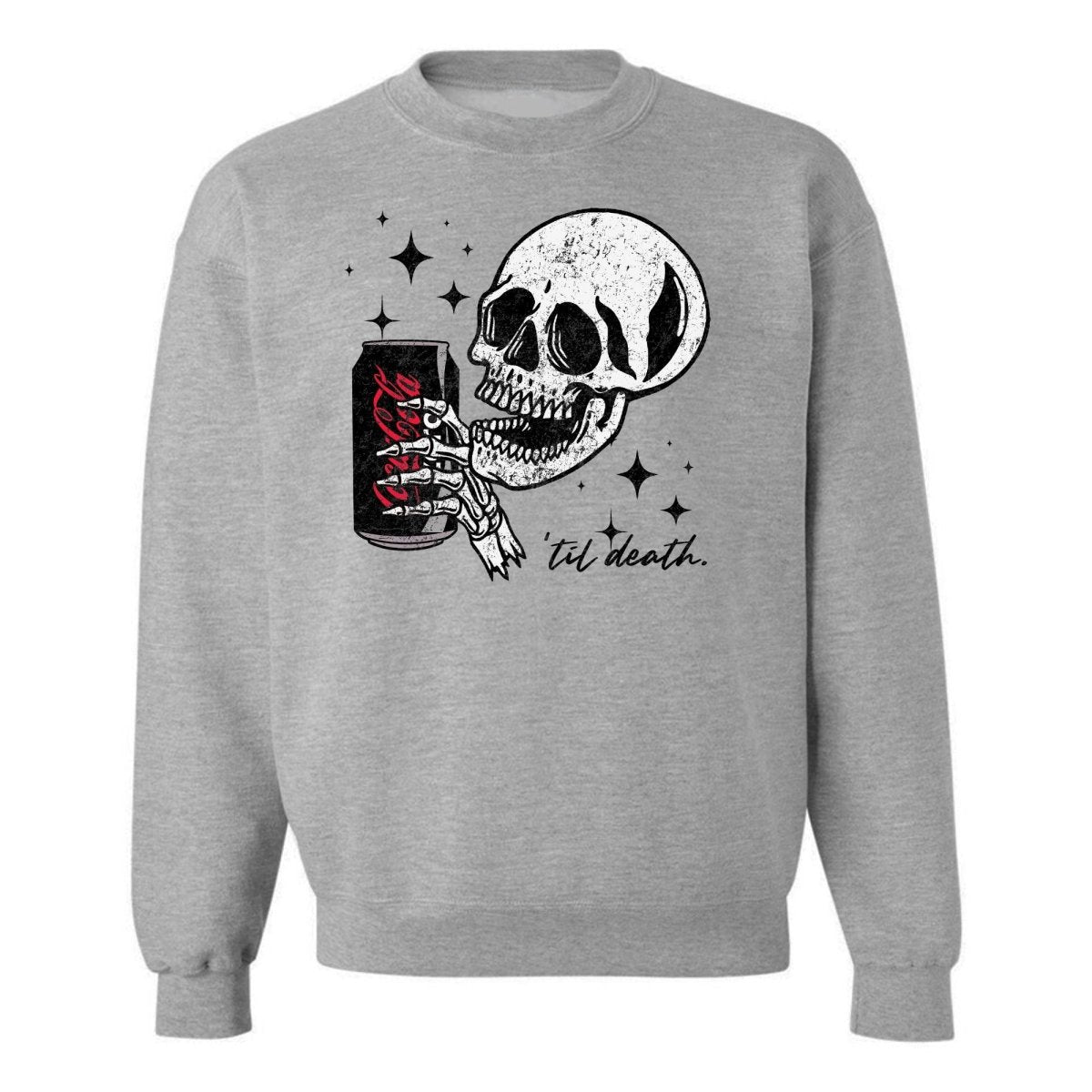 Make It Yours™ 'My Drink Til Death' Sweatshirt